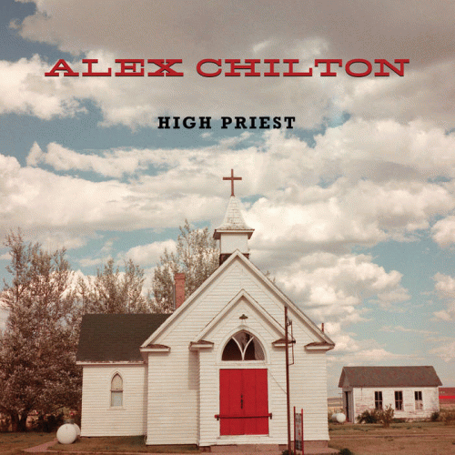 Alex Chilton : High Priest